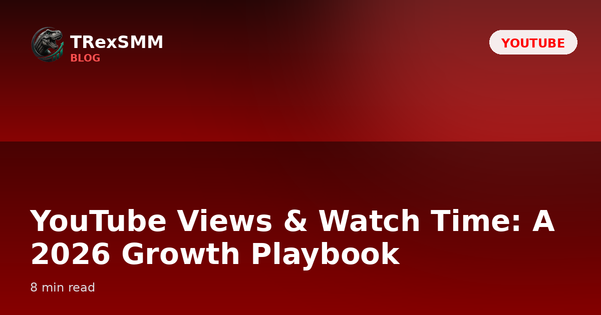 YouTube growth playbook cover — a red play button and watch-time curve, TRexSMM 2026